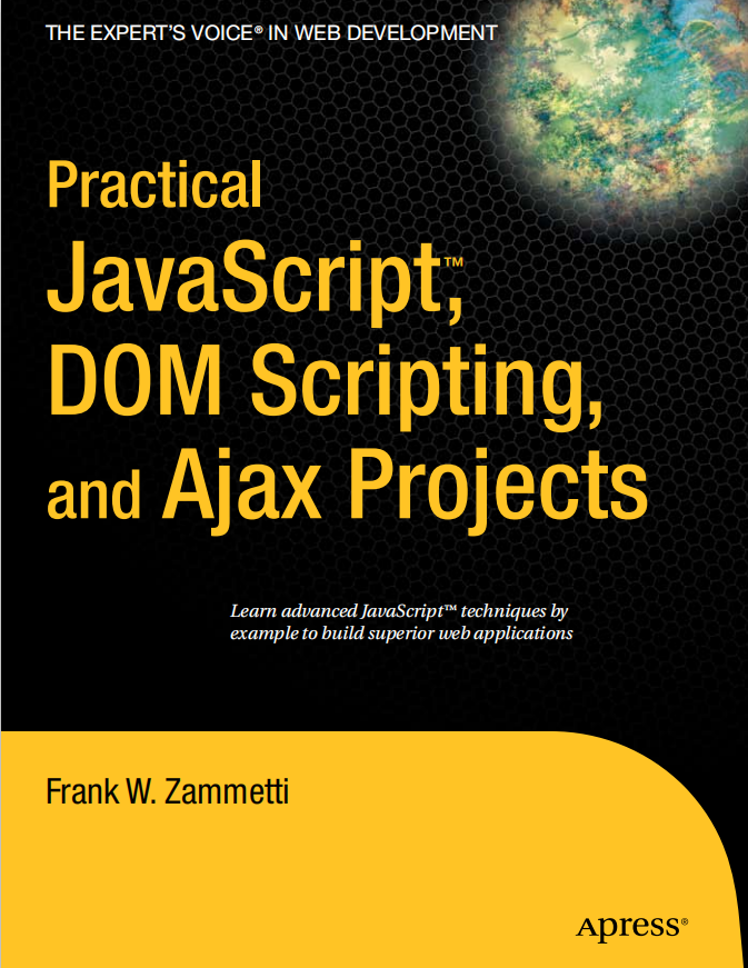 Practical javascript DOM scripting and Ajax Projects 英文pdf_前端开发教程插图源码资源库